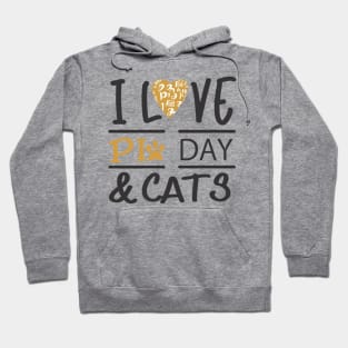 I Love Pi Day And Cats, Cats And Maths Lovers Hoodie